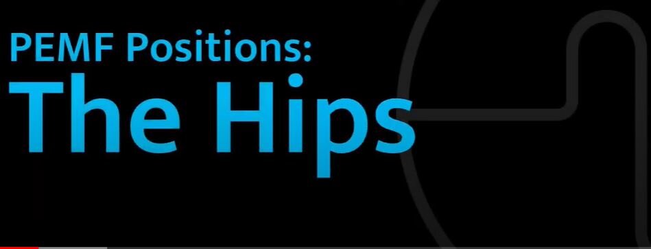 PEMF for the Hips